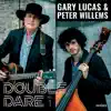 Gary Lucas & Peter Willems - 'Double Dare, Vol. 1' - EP
